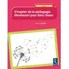 Image de S'inspirer de la pédagogie Montessori pour faire classe Cycle 2 en occasion ou reconditionné