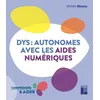 Image de Dys : autonomes avec les aides numériques en occasion ou reconditionné