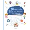 Image de 150 activités pour être sage à la messe avec Prune et Séraphin en occasion ou reconditionné