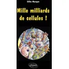 Image de Mille milliards de cellules ! en occasion ou reconditionné