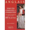 Image de Épreuves corrigées et commentées d'anglais aux concours d'entrée (1re et 2e années) des IEP de province (1996-1999) en occasion ou reconditionné