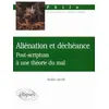 Image de Aliénation et déchéance - Post-scriptum à une théorie du mal en occasion ou reconditionné