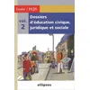Image de Dossiers d'Education Civique, Juridique et Sociale (Lycée) - Volume 2 en occasion ou reconditionné