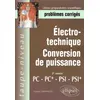 Image de Electrotechnique - Conversion de puissance PC-PC*, PSI-PSI* - Problèmes corrigés en occasion ou reconditionné