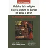 Image de Histoire de la religion et de la culture en Europe de 1800 à 1914 en dissertations corrigées en occasion ou reconditionné