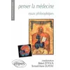 Image de Penser la médecine - Essais philosophiques en occasion ou reconditionné