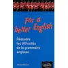 Image de For a better English - Résoudre les difficultés de la grammaire anglaise en occasion ou reconditionné