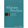 Image de Vocabulaire des philosophes (Le) : de l'Antiquité à la Renaissance en occasion ou reconditionné