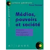 Image de Médias, pouvoirs et société en occasion ou reconditionné
