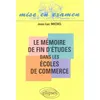 Image de Le mémoire de fin d'études dans les écoles de commerce en occasion ou reconditionné