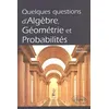 Image de Quelques questions d'algèbre, géométrie et probabilités en occasion ou reconditionné