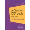 Image de Le Second XXe siècle (1939-2000) - 12 thèmes-clés en occasion ou reconditionné