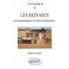 Image de Les pays secs - Environnement et développement en occasion ou reconditionné