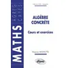 Image de Algèbre concrète - Cours et exercices en occasion ou reconditionné