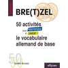 Image de Bretzel - 50 activités pour apprendre et revoir le vocabulaire allemand de base en occasion ou reconditionné
