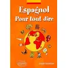 Image de Espagnol - Pour tout dire - Lexique d'expressions espagnoles en occasion ou reconditionné