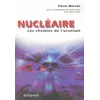 Image de Nucléaire : les chemins de l'uranium en occasion ou reconditionné