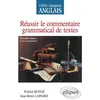 Image de Réussir le commentaire grammatical de textes - CAPES-AGREG Anglais en occasion ou reconditionné