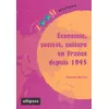 Image de Economie, société, culture en France depuis 1945 en occasion ou reconditionné