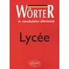 Image de Wörter Lycée - Le vocabulaire allemand en occasion ou reconditionné