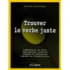 Image de Trouver le verbe juste en occasion ou reconditionné