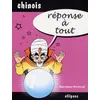 Image de Réponse à tout - Chinois en occasion ou reconditionné