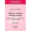 Image de Débuter en traitement numérique du signal - Applications au filtrage et au traitement des sons - Cours et exercices résolus - Signaux et systèmes - Niveau A en occasion ou reconditionné