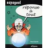 Image de Réponse à tout - Espagnol en occasion ou reconditionné