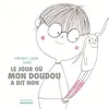 Image de Le Jour où mon doudou a dit non en occasion ou reconditionné