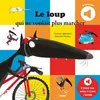 Image de Le Loup qui ne voulait plus marcher en occasion ou reconditionné