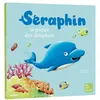 Image de Séraphin, le prince des dauphins en occasion ou reconditionné