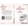 Image de La planteuse de cumin, contes du Liban en occasion ou reconditionné