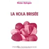 Image de La kola brisée