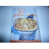 Image de Les 50 meilleures recettes de gratin et soufflés