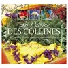 Image de La cuisine des collines - 60 recettes faciles pour ceux qui aiment glaner en occasion ou reconditionné