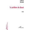 Image de Le jardinier du désert en occasion ou reconditionné