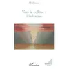 Image de Vers la colline : itinéraires en occasion ou reconditionné