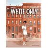 Image de White Only en occasion ou reconditionné