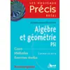 Image de Précis algèbre et géométrie PSI en occasion ou reconditionné