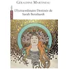 Image de L'extraordinaire destinée de Sarah Bernhardt