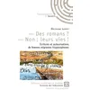 Image de - Des romans ? - Non : leurs vies ! en occasion ou reconditionné