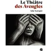 Image de Le Théâtre des Aveugles en occasion ou reconditionné