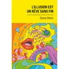 Image de L'illusion est un rêve sans fin en occasion ou reconditionné