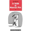 Image de Le Guide du mauvais père T03 en occasion ou reconditionné