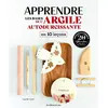 Image de Apprendre les bases de l'argile autodurcissante en 10 leçons en occasion ou reconditionné