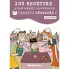 Image de 200 recettes pour bébés gourmands et parents débordés ! en occasion ou reconditionné