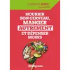 Image de Nourrir son cerveau, manger autrement et dépenser moins en occasion ou reconditionné