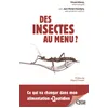 Image de Des insectes au menu ? en occasion ou reconditionné