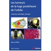 Image de Les tumeurs de la loge postérieure de l'orbite - Tome 2: Tome 2