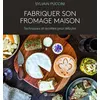 Image de Fabriquer son fromage maison - Techniques et recettes pour débuter en occasion ou reconditionné